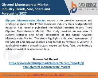 Glycerol Monostearate Market COVID 19 Impacted In-Depth Analysis including key