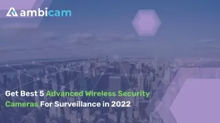 get best 5 advanced wireless security cameras
