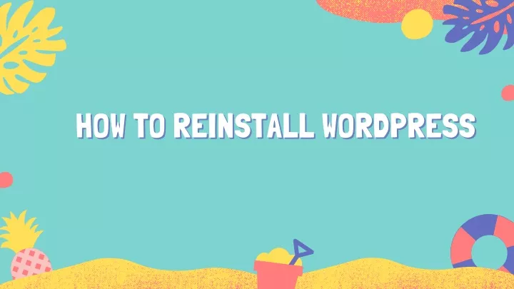 how to reinstall wordpress how to reinstall