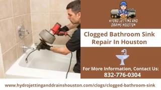 Clogged Bathroom Sink Repair In Houston | Hydro Jetting And Drains Houston
