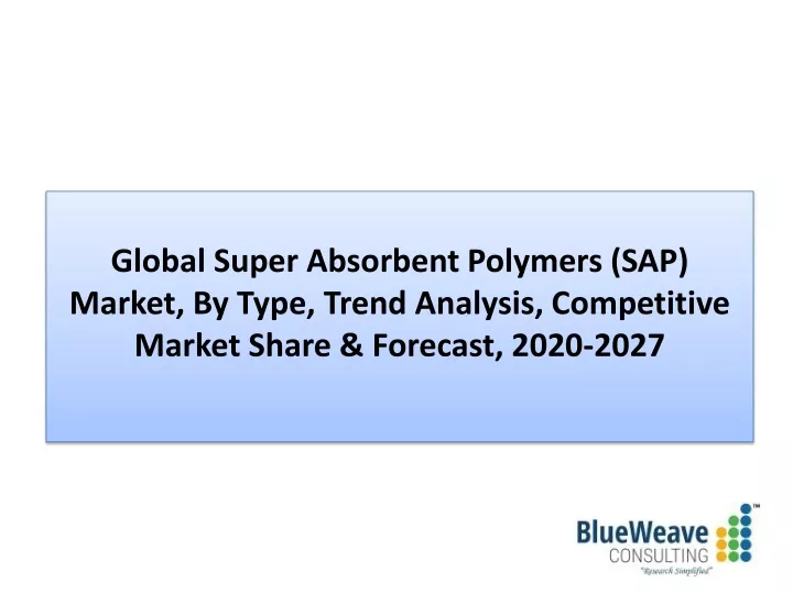 global super absorbent polymers sap market