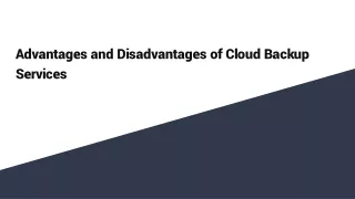 Advantages and Disadvantages of Cloud Backup Services