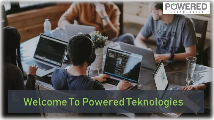 welcome to powered teknologies