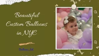 Beautiful Custom Balloons in NYC - Balloons, Ink