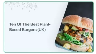 Ten Of The Best Plant-Based Burgers (UK)