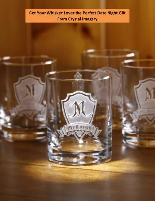 Get Your Whiskey Lover the Perfect Date Night Gift From Crystal Imagery