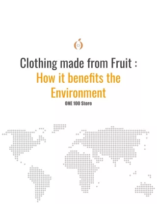 clothing made from fruit how it benefits