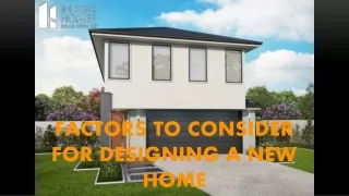 Factors to Consider For Designing a New Home