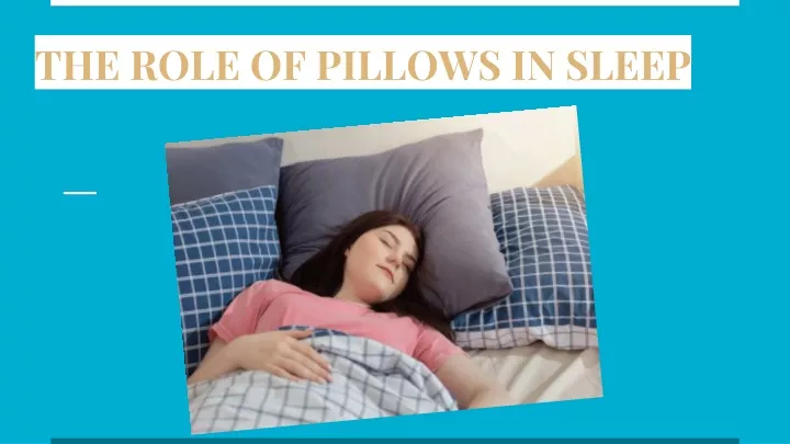 the role of pillows in sleep