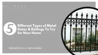5 Different Types of Metal Gates & Railings To Try for New Home