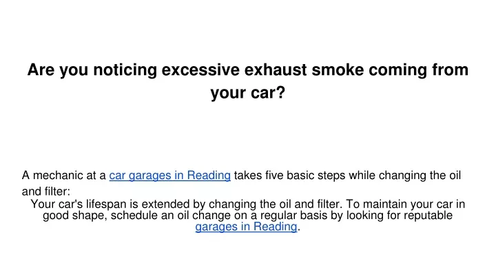 are you noticing excessive exhaust smoke coming from your car