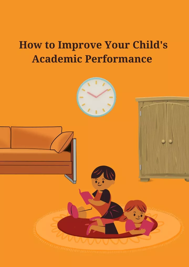 how to improve your child s academic performance