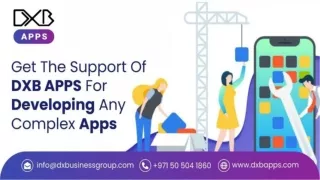 Get-The-Support-Of-DXB-APPS-For-Developing-Any-Complex-Apps