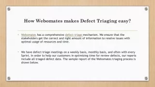 how webomates makes defect triaging easy