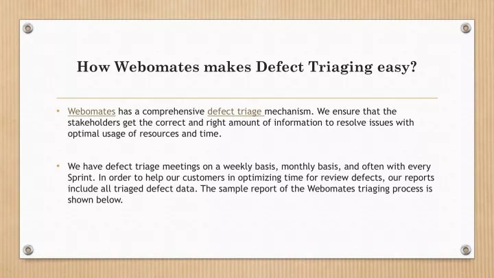 how webomates makes defect triaging easy