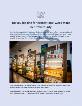 Do you looking for Recreational weed store Renfrew county - OVCS