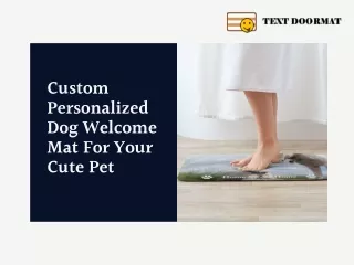 Personalized Dog Welcome Mat For Your Adorable Pet