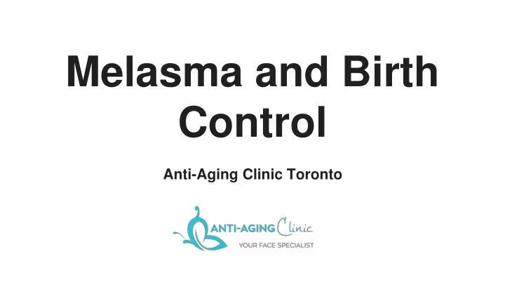 melasma and birth control