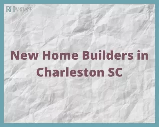 new home builders in charleston sc