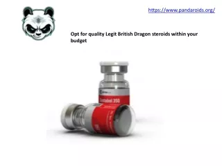 Opt for quality Legit British Dragon steroids within your budget