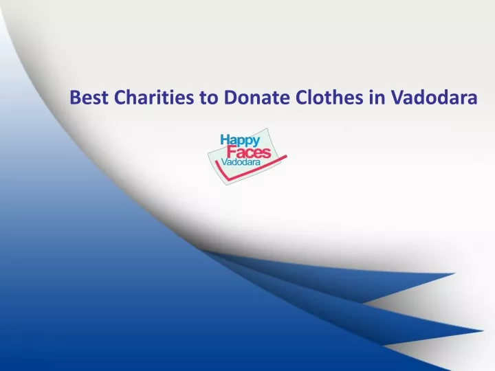 best charities to donate clothes in vadodara