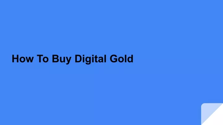 How Can I Buy Digital Gold