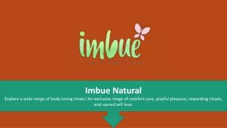 imbue natural explore a wide range of body loving