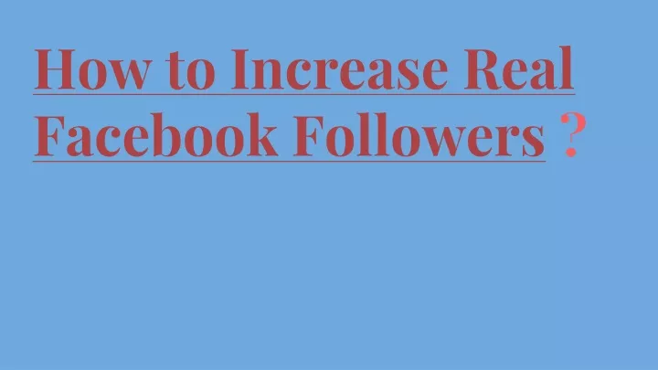 how to increase real facebook followers