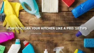 how to clean your kitchen like a pro 10 tips