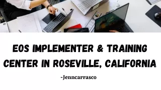 EOS Implementer & Training Center In Roseville, California