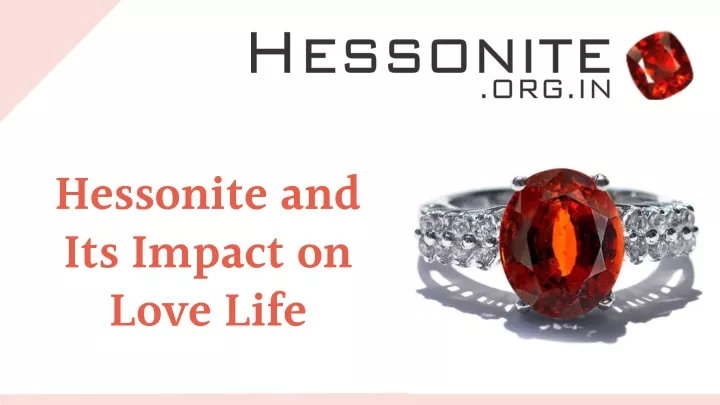 hessonite and its impact on love life