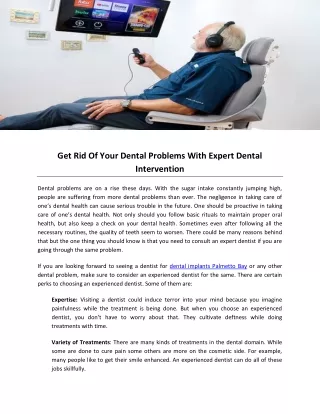 Get Rid Of Your Dental Problems With Expert Dental Intervention