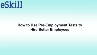 how to use pre employment tests to hire better
