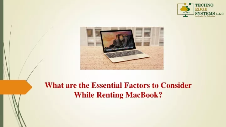 what are the essential factors to consider while renting macbook