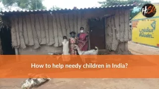 How to help needy children in India?