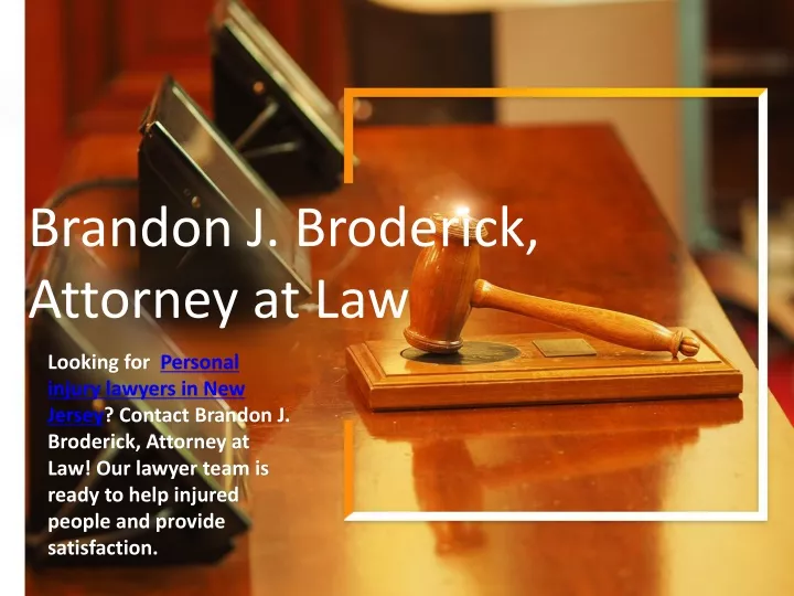 brandon j broderick attorney at law