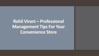 Rohil Virani – Professional Management Tips For Your Convenience Store