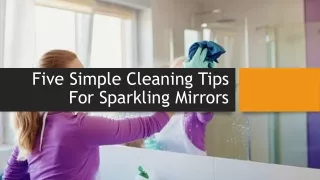 Five Simple Cleaning Tips For Sparkling Mirrors