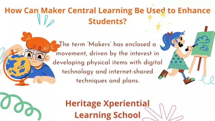 how can maker central learning be used to enhance