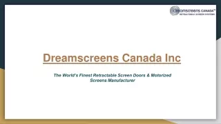 Dreamscreens Canada Inc
