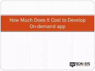 How Much Does It Cost to Develop On-demand App