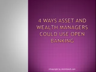4 Ways Asset and Wealth Managers Could Use Open Banking
