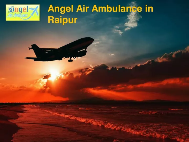 angel air ambulance in raipur