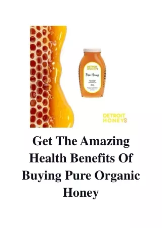 Get The Amazing Health Benefits Of Buying Pure Organic Honey