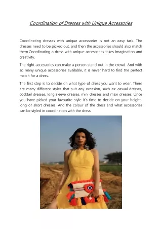coordination of dresses with unique accessories