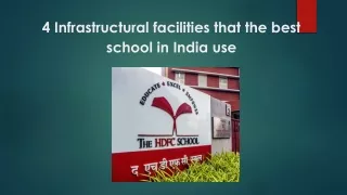 4 Infrastructural facilities that the best school in India use