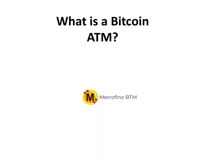 what is a bitcoin atm