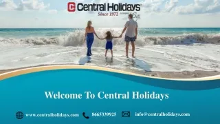 welcome to central holidays