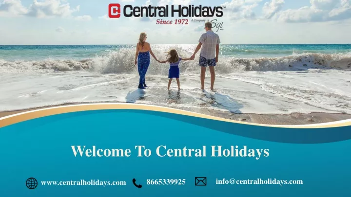welcome to central holidays
