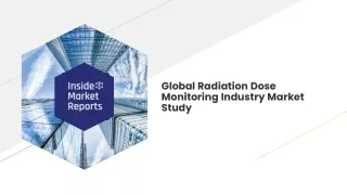 Global Radiation Dose Monitoring Industry Market